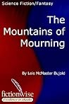The Mountains of Mourning by Lois McMaster Bujold