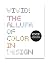 Vivid!: The Allure of Color in Design