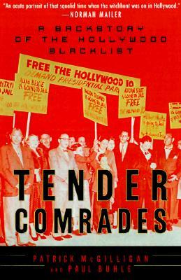 Tender Comrades: A Backstory of the Hollywood Blacklist (Paperback)