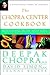 The Chopra Center Cookbook: Nourishing Body and Soul