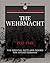 The Wehrmacht: The Growth a...