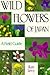 Wild Flowers of Japan: A Field Guide