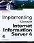 Implementing Microsoft Internet Information Server 4