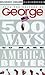 500 Ways to Make America Better by George Magazine
