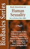 Basic Questions on Human Sexuality (Biobasics Series) Basic Questions on Human Sexuality (Biobasics Series)