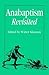 Anabaptism Revisited: Essays on Anabaptist/Mennonite Studies in Honor of C.J. Dyck