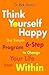 Think Yourself Happy: The S...