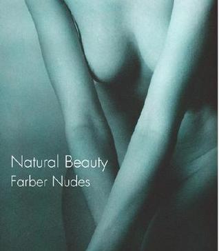 Natural Beauty: Farber Nudes (Hardcover)