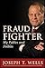 Fraud Fighter by Joseph T. Wells