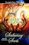 Seducing Scots (Psychic Seductions, #1-2)