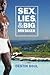 Sex, Lies & Big Mistakes: E...