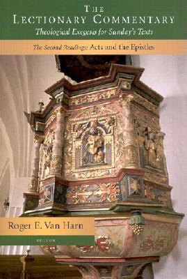 The Lectionary Commentary: Theological Exegesis for Sunday's Texts, the Second Readings: Acts and the Epistles (Hardcover)