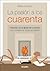 La Pasion a los Cuarenta/ The Passion at Forty: Historias De Mujeres De Cuarenta Con Hombres De Todas Las Edades (Spanish Edition)