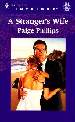 A Stranger's Wife (Harlequin Intrigue, #508)