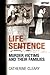 Life Sentence: Murder Victims and their Families