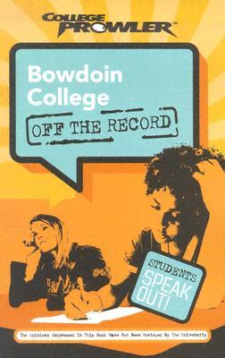 Bowdoin College: Off the Record (College Prowler)