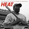 Heat: The Rise of Latino Players in Baseball Heat: The Rise of Latino Players in Baseball