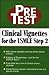 Pretest: Clinical Vignettes for the USMLE Step 2: Pretest Self-Assessment and Review