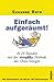 Einfach aufgeräumt! by Susanne Roth Einfach aufgeräumt! by Susanne Roth