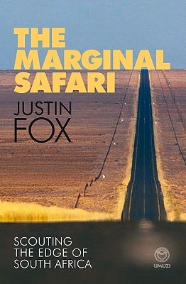 The Marginal Safari: Scouting the Edge of South Africa (Paperback)