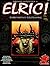 Elric! Dark Fantasy Roleplaying in the Young Kingdoms by Lynn Willis