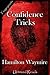 Confidence Tricks