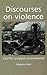 Discourses on Violence: Con...