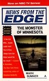 The Monster of Minnesota (News from the Edge, #1)