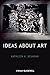Ideas About Art