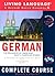German Complete Course: Basic-Intermediate, Compact Disc Edition (LL(R) Complete Basic Courses)