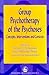 Group Psychotherapy of the Psychoses: Concepts, Interventions and Contexts (International Library of Group Analysis)
