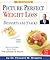 Dr. Shapiro's Picture Perfect Weight Loss by Howard Shapiro