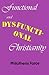 Functional and Dysfunctional Christianity