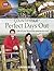 Countryfile Perfect Days Out: 100 of Our Favourite Places to Visit