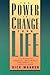 The Power To Change Your Life