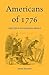 Americans of 1776: Daily Life in Revolutionary America