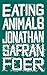 Eating Animals by Jonathan Safran Foer