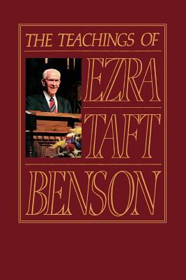 The Teachings of Ezra Taft Benson (Hardcover)
