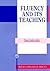 Fluency and its Teaching (Modern Language in Practice, 11)