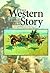 The Western Story: A Chrono...