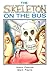 The skeleton on the bus (Literacy tree)