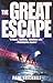 The Great Escape by Paul Brickhill The Great Escape by Paul Brickhill