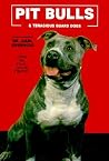 Pit Bulls and Tenacious Guard Dogs