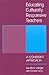 Educating Culturally Responsive Teachers: A Coherent Approach (S U N Y SERIES IN TEACHER PREPARATION AND DEVELOPMENT)