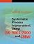 Systematic Process Improvement Using Iso 9001: 2000 and Cmmism (Artech House Computer Library)