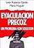 Eyaculacion Precoz (Spanish Edition)