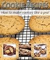 Cookie Recipes - How to make cookies like a pro! 