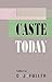 Caste Today by C.J. Fuller