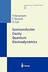 Semiconductor Cavity Quantum Electrodynamics (Springer Tracts in Modern Physics)