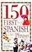 150 First Spanish Phrases (English and Spanish Edition)